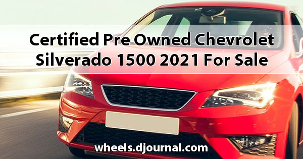 Certified Pre-Owned Chevrolet Silverado 1500 2021 for sale in Tupelo, MS