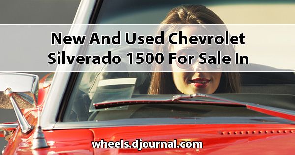 New and Used Chevrolet Silverado 1500 for sale in Tupelo, MS