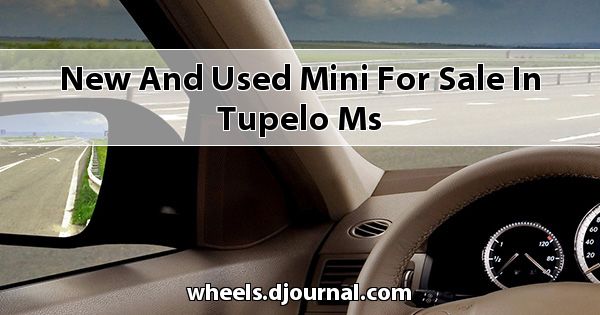 New and Used Mini for sale in Tupelo, MS