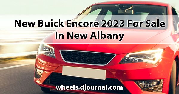 New Buick Encore 2023 for sale in New Albany