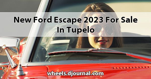 New Ford Escape 2023 for sale in Tupelo
