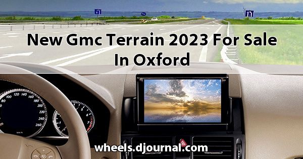 New GMC Terrain 2023 for sale in Oxford