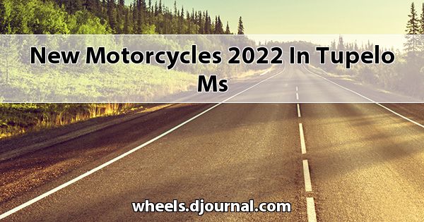 New Motorcycles 2022 in Tupelo, MS
