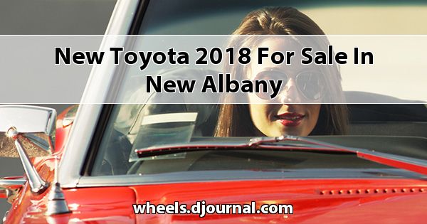New Toyota 2018 for sale in New Albany