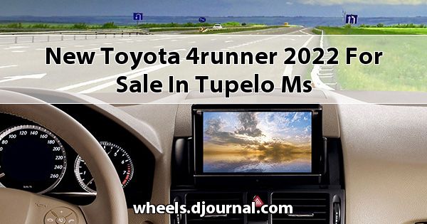 New Toyota 4Runner 2022 for sale in Tupelo, MS