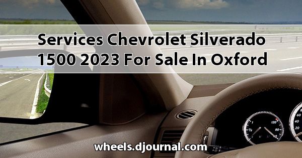 Services Chevrolet Silverado 1500 2023 for sale in Oxford