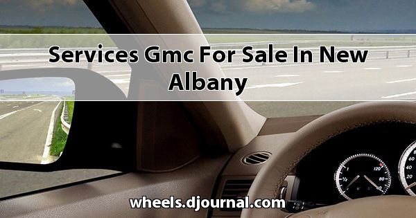 Services GMC for sale in New Albany