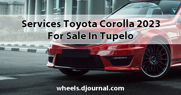 Services Toyota Corolla 2023 for sale in Tupelo