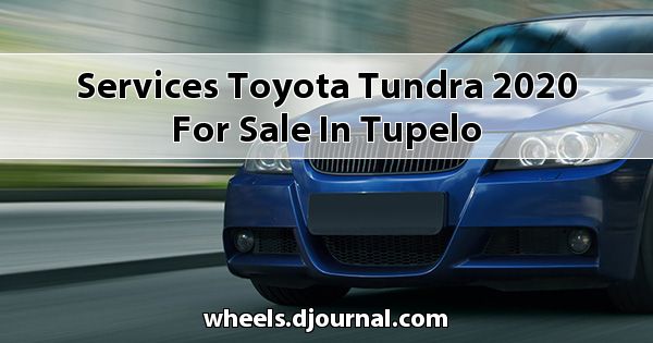 Services Toyota Tundra 2020 for sale in Tupelo