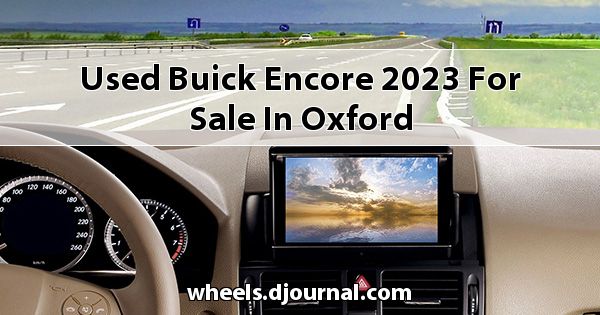 Used Buick Encore 2023 for sale in Oxford