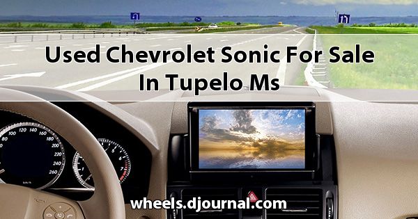 Used Chevrolet Sonic for sale in Tupelo, MS