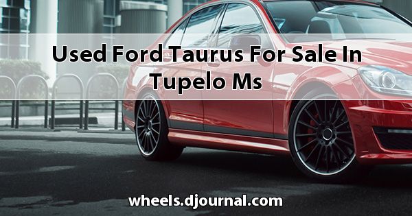 Used Ford Taurus for sale in Tupelo, MS