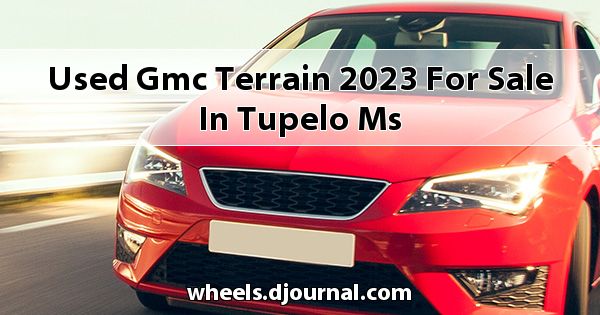 Used GMC Terrain 2023 for sale in Tupelo, MS