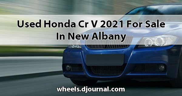 Used Honda CR-V 2021 for sale in New Albany