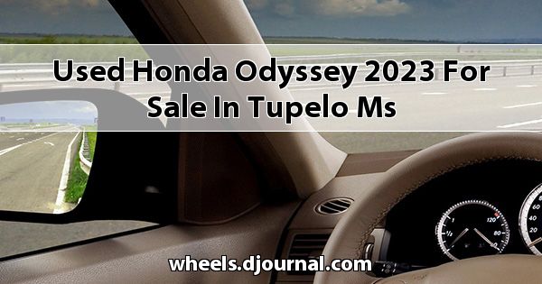 Used Honda Odyssey 2023 for sale in Tupelo, MS