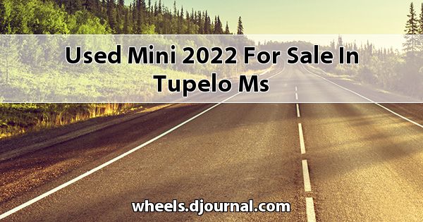 Used Mini 2022 for sale in Tupelo, MS