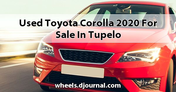 Used Toyota Corolla 2020 for sale in Tupelo